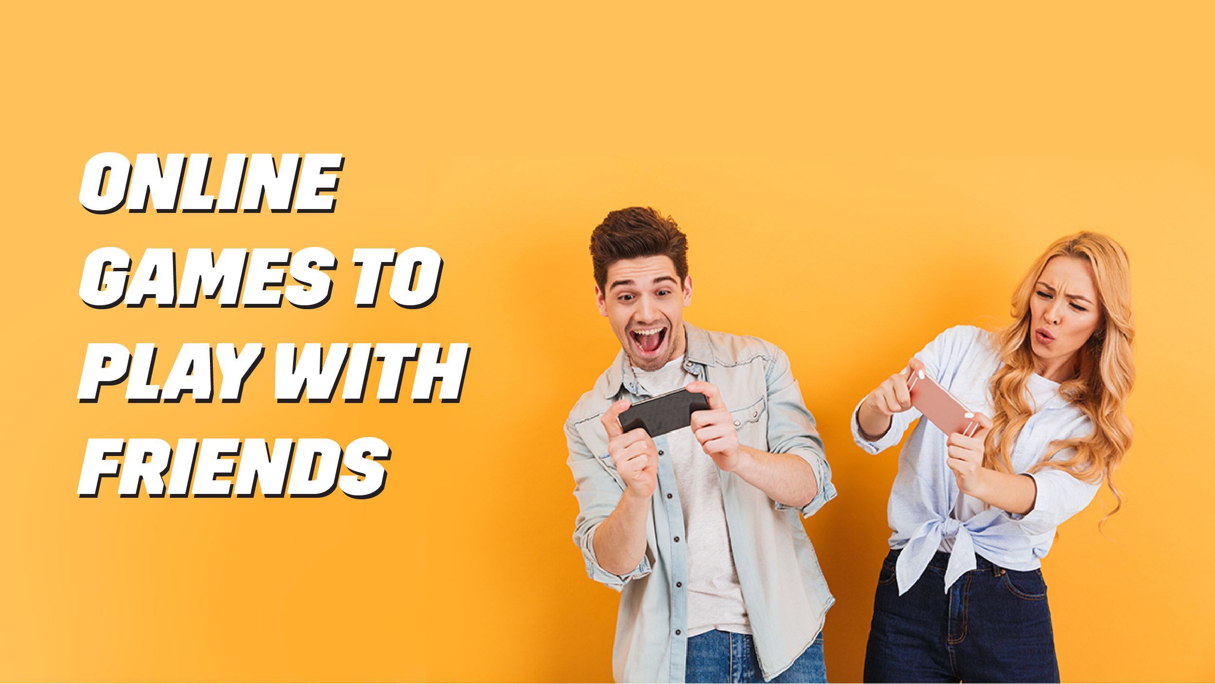 Best online games to play with friends